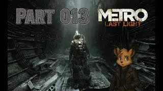 Vom Regen in die Traufe | Metro Last Light Redux Part 013