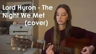 Lord Huron – The Night We Met Cover