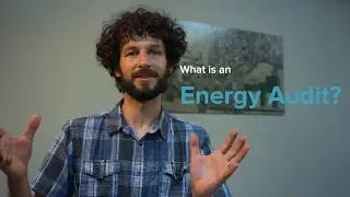 What is an Energy Audit?