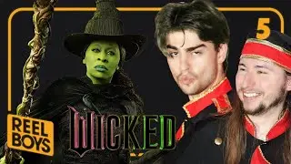 Wicked | Reel Boys