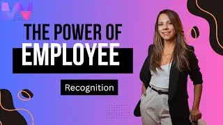 The Power Of Employee Recognition | IntroWorld Digital