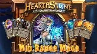 Hearthstone Deck Spotlight: Mid Range Mage