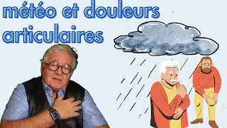 Douleurs articulaires et m&eacute;t&eacute;o: pourquoi, comment les &eacute;viter.