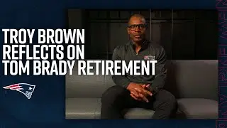 Former New England Wide Receiver Troy Brown Reflects on Tom Brady&rsquo;s Legendary Patriots Career