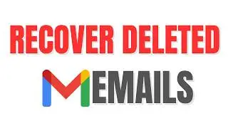 How to Recover Deleted Emails in Gmail
