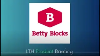 LTH Product Briefing - Betty Blocks AI Toolkit