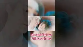 ms Cupid in love trailer Chinese drama #lovescene #lovekiss 🥰🥰😍😍😍😍😍