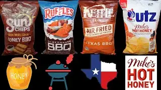 Honey BBQ Sun Chips, Smokehouse BBQ Ruffles, Texas BBQ Kettle Brand, Mike&rsquo;s Hot Honey UTZ
