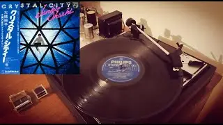 Crystal City - Junko Ohashi (大橋純子) (1977 Crystal City A1) LP Vinyl Rip
