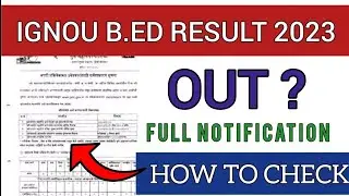 IGNOU B.ed Result 2023 Date | How To Check IGNOU B.ed Result 2023