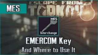 Emercom MES  Key and Use Location - Interchange - Escape from Tarkov Key Guide