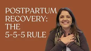 The Postpartum 5-5-5 Rule