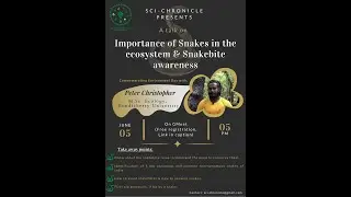 Importance of Snakes in the Ecosystem & Snakebite awareness I Peter Christopher