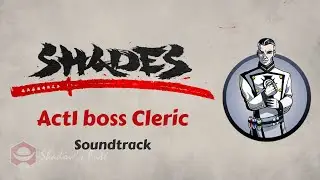 Boss Cleric Soundtrack | Shades