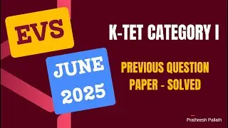 KTET Category 1 | EVS June 2025 | Solved Question Paper with Detailed Explanation