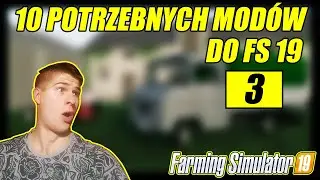 10 POTRZEBNYCH MODÓW DO FS 19 👉 MUSISZ JE MIEĆ #3