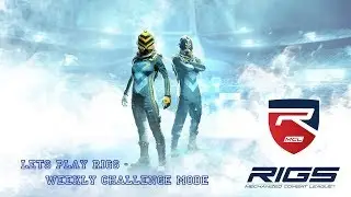 Lets Play RIGS: Mechanized Combat League - Weekly Challenges