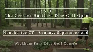 2018 Greater Hartford Disc Golf Open - - Round 3, MPO - Orum, Colglazier, Cowperthwait, Russell