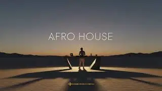 Afro House Mix 2025 🌍 Hot African Dance Rhythms & Festival Vibes