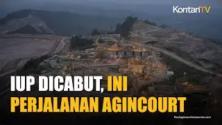 IUP Dicabut, Ini Perjalanan Agincourt yang Sempat Dimiliki Keluarga Hartono
