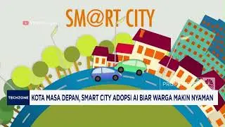 Kota Masa Depan, Smart City Adopsi AI Biar Warga Makin Nyaman