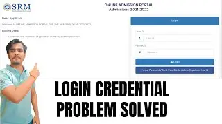 SRMJEE LOGIN CREDENTIALS PROBLEM SOLVED | BY SIDDHARTH DAGA(SRM KTR STUDENT)