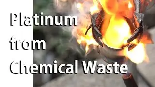 Platinum Recovery from Laboratory Chemical Waste (pt 1)