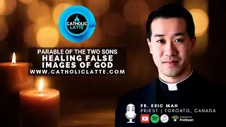 S01 Ep. 46 &ndash; Healing False Images of God