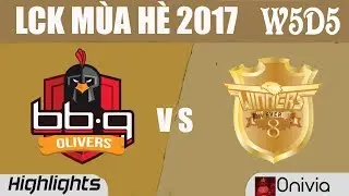 BBQ vs E8W Highlights Game 2 LCK M&Ugrave;A H&Egrave; 2017 BBQ Olivers vs Ever8 Winners By Onivia