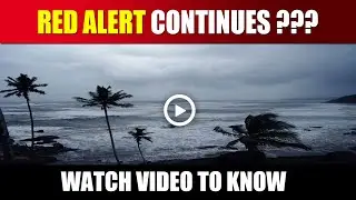 RED ALERT IN GOA CONTINUES ??? Watch Video to know