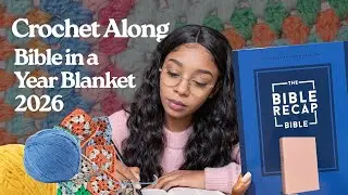 Crochet Along | Bible In A Year Blanket 2026 | The Bible Recap | Start