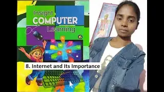 Class 4 || Chapter 8 || Internet and Its Importance || Insight Computer Learning || Roshni Tirkey