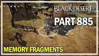 Black Desert Online - Let's Play Part 885 - Memory Fragments