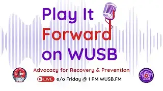 Play It Forward ~ WUSB 05/03/24~ &ldquo;Interview with Ronaldo & Pete