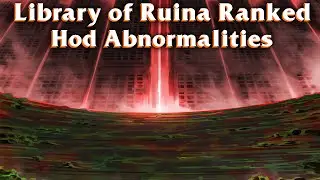 Library of Ruina Ranked: Hod Abnormalities
