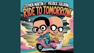 Ride to Tomorrow (feat. Patrick Sullivan)
