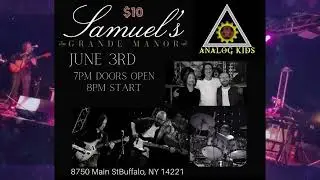 Analog Kids -Samuel's Grande Manor Debut Sat June 3rd 2023