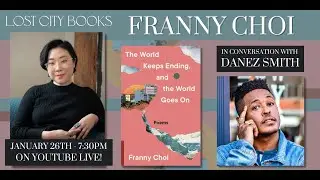 The World Keeps Ending, and the World Goes On by Franny Choi w/ Danez Smith