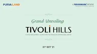 Grand Launch of Tivoli Hills  by  Purva Land