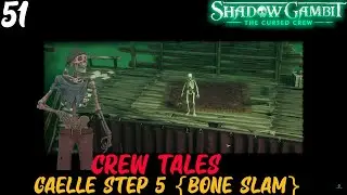 Gaelle Step 5 {Bone Slam} - Shadow Gambit the Cursed Crew (Legend)