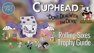 Cuphead - Rolling Sixes Trophy/Achievement Guide