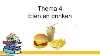 Thema 4: eten en drinken