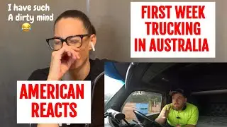 TRUCKING IN AUSTRALIA IS NOTHING LIKE I EXPECTED | AMERICAN REACTS