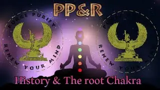 History & The Root Chakra