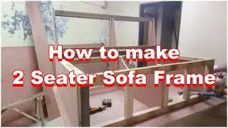 How To Make  Two  Seater Sofa Frame   ||Master Craftsman