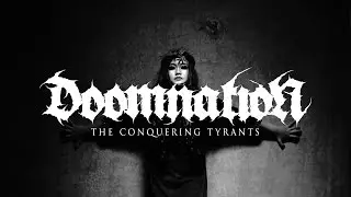 DOOMNATION - The Conquering Tyrants (Official Music Video)
