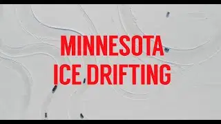 Minnesota Ice Drifting