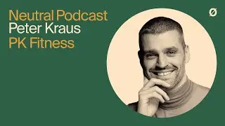Neutral Podcast Ep 15 &ndash; Multifamily Fitness Innovation  | Peter Kraus