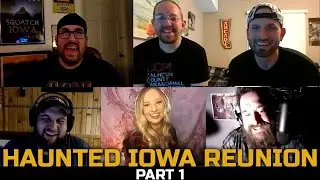 Haunted Iowa Reunion: Part 1 (Original CCPI Crew & Johnny Houser) [10 Year Anniversary] (2021)