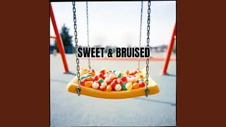 Sweet & Bruised